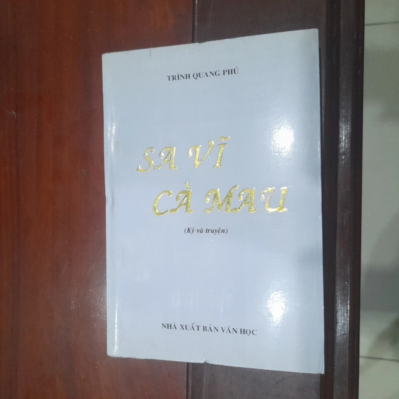 Trình Quang Phú - Sa Vĩ Cà Mau (ký và truyện) 199897