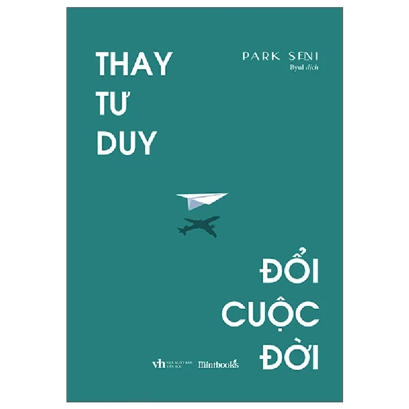 Thay Tư Duy, Đổi Cuộc Đời - Park Seni 281859