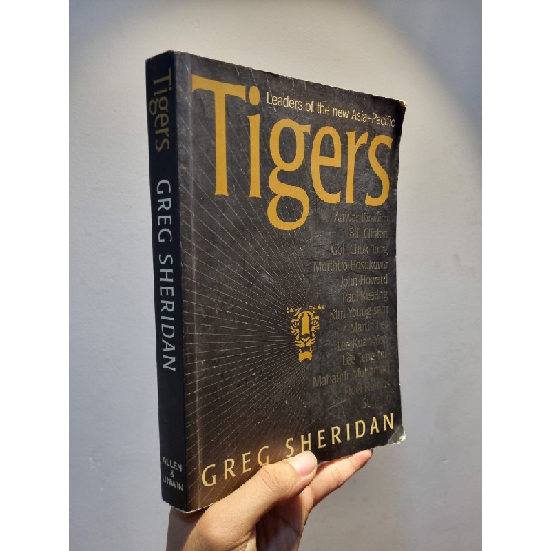 TIGERS : Leaders of the new Asia-Pacific - Greg Sheridan 186153