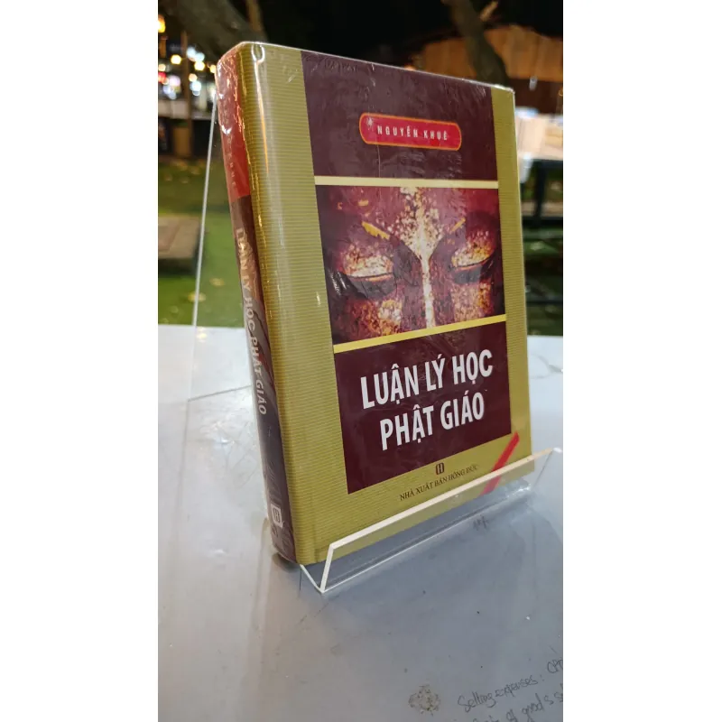 LUẬN LÝ HỌC PHẬT GIÁO - NGUYỄN KHUÊ 722305
