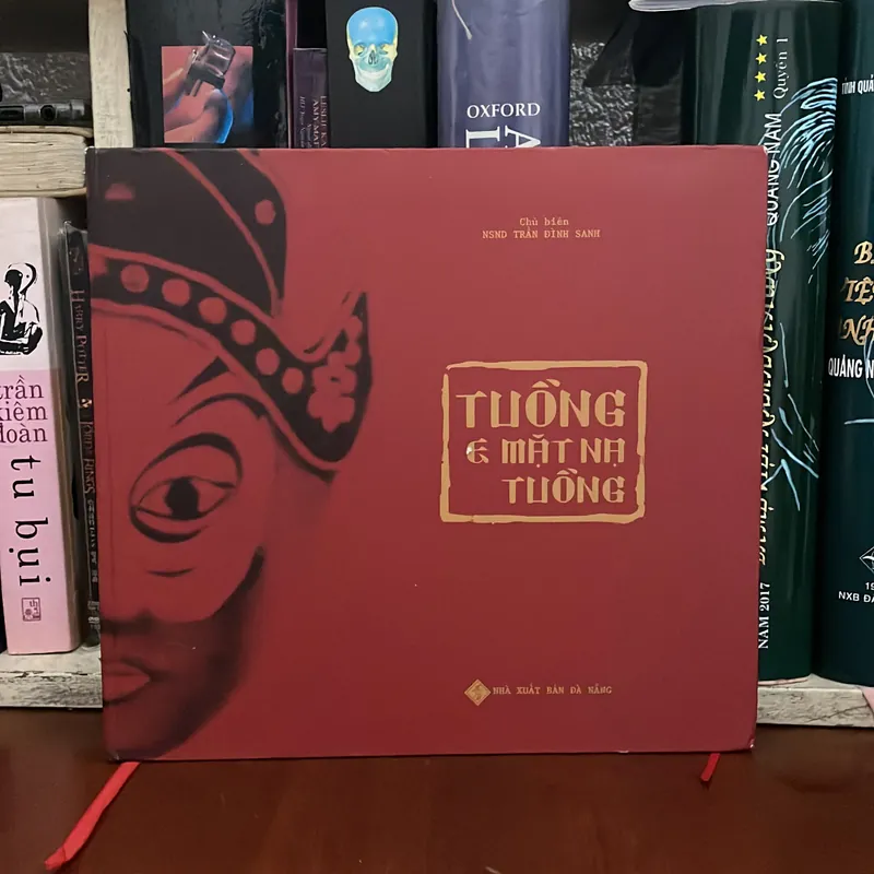 II Sách Bìa Cứng, Khổ Lớn: Tuồng Và Mặt Nạ Tuồng - NSND Trần Đình Sanh - 2019 562213