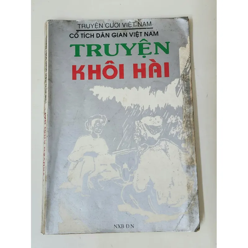 TRUYỆN KHÔI HÀI VIỆT NAM (truyện cười, cổ tích) 790383