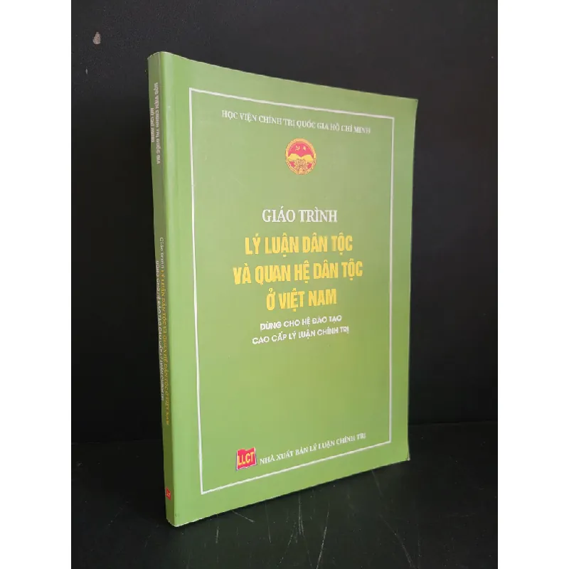 Giáo trình lý luận dân tộc và quan hệ dân tộc ở Việt Nam dùng cho hệ đào tạo cao cấp lý luận chính trị mới 80% bẩn nhẹ, có chữ viết, highlight, gạch chân 2022 Học viện chính trị quốc gia Hồ Chí Minh HCM3004 GIÁO TRÌNH, CHUYÊN MÔN Blogmeo 27525 586204