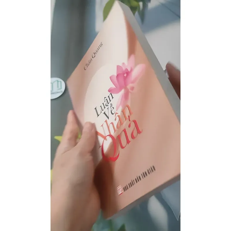 Luận Về Nhân Quả - Chân Quang 928517