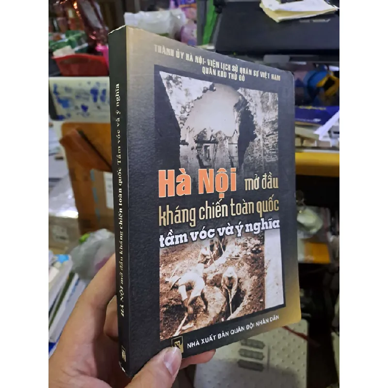 Hà Nội mở đầu kháng chiến toàn quốc - tầm vóc và ý nghĩa LỊCH SỬ - CHÍNH TRỊ - TRIẾT HỌC VAVO0910 588636