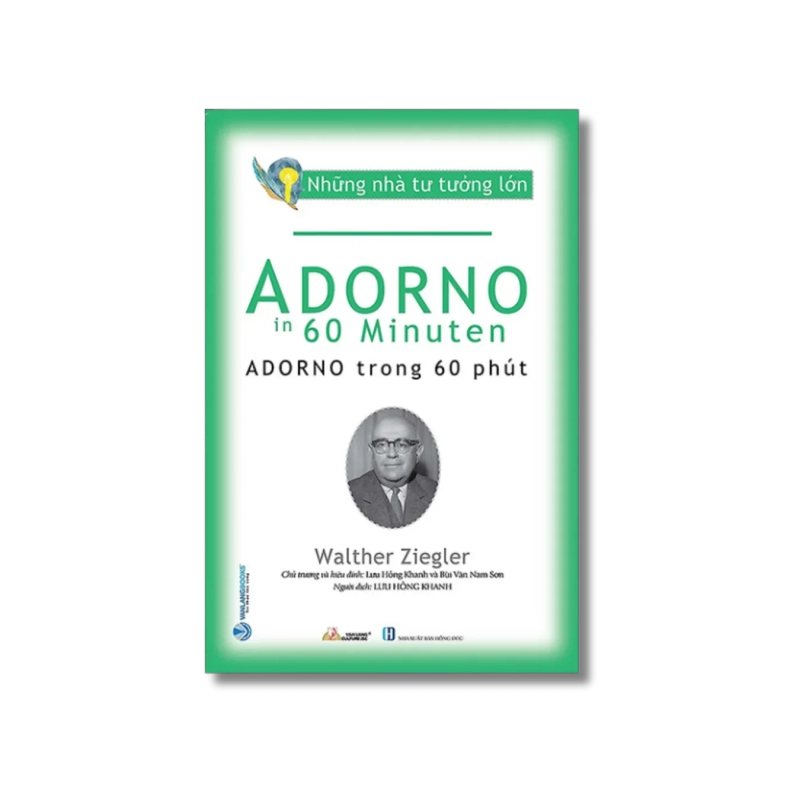 Những nhà tư tưởng lớn - Adorno trong 60 phút - Walther Ziegler 724265