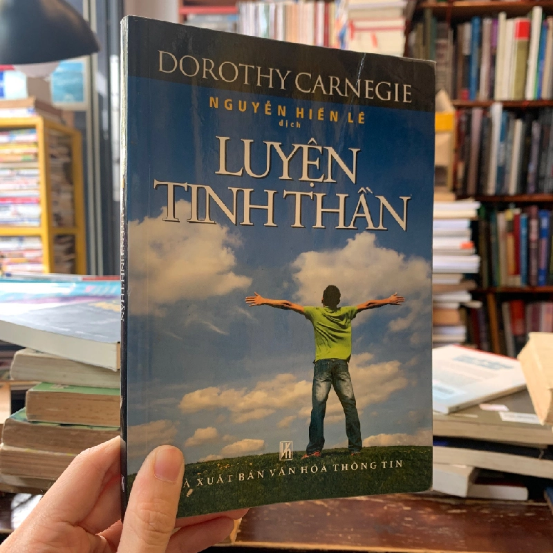 Luyện tinh thần - Dorothy Carnegie ( Nguyễn Hiến Lê dịch ) 226357