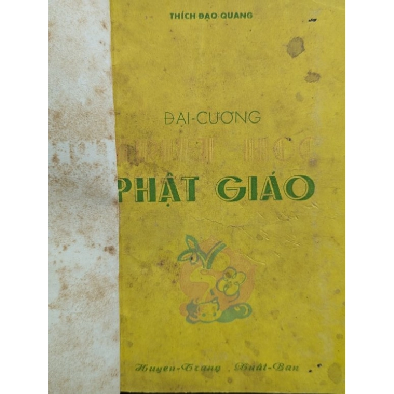 ĐẠI CƯƠNG TRIẾT HỌC PHẬT GIÁO - THÍCH ĐẠO QUANG ( SÁCH ĐÓNG BÌA XƯA CÒN BÌA GỐC ) 278861