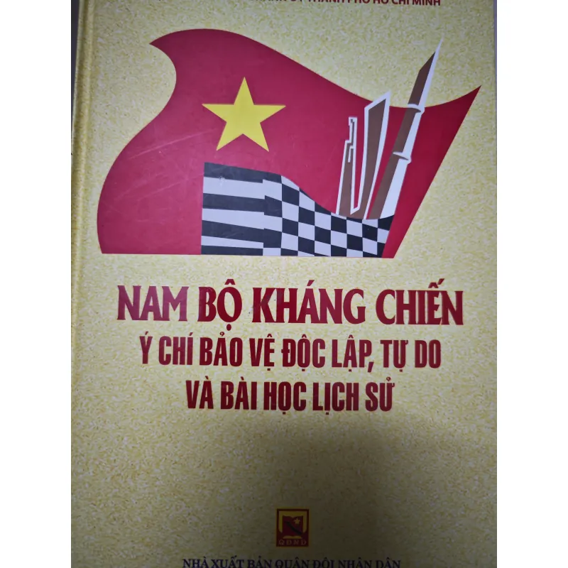 Sách Nam Bộ Kháng Chiến Yêu Nước Và Bài Học Lịch Sử - Nhân Dân 695022