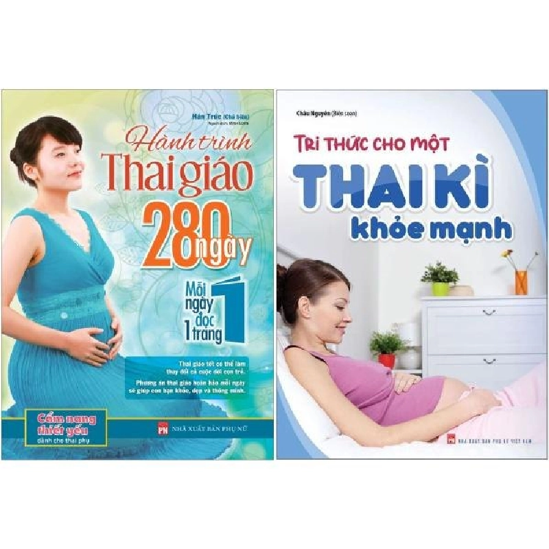 Combo Sách Tri Thức Cho Một Thai Kì Khỏe Mạnh + Hành Trình Thai Giáo 280 Ngày - Mỗi Ngày Đọc Một Trang (Bộ 2 Cuốn) - Châu Nguyên, Hán Trúc 743273