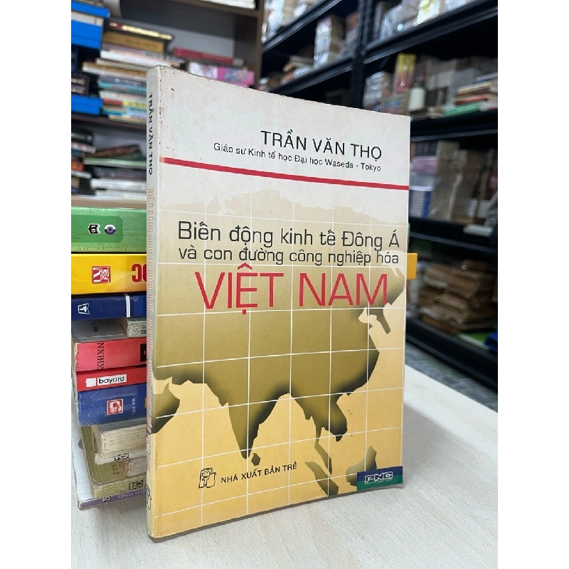 Biến động kinh tế Đông Á con đường công nghiệp hoá Việt Nam - Trần Văn Thọ 728219