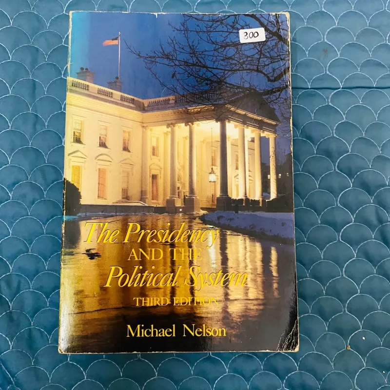 The Presidency and the Political System - Michael Nelson
#HATRA 1012998
