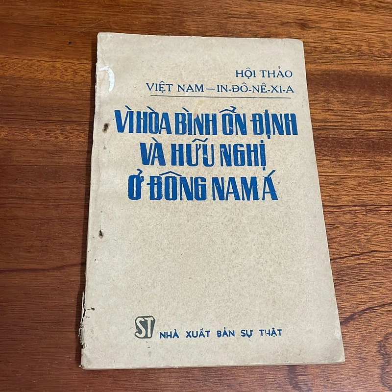 II Hội Thảo Việt Nam, Indonexia - Vì Hoà Bình Ổn Định Và Hữu Nghị Ở Đông Nam Á - 1984 502590