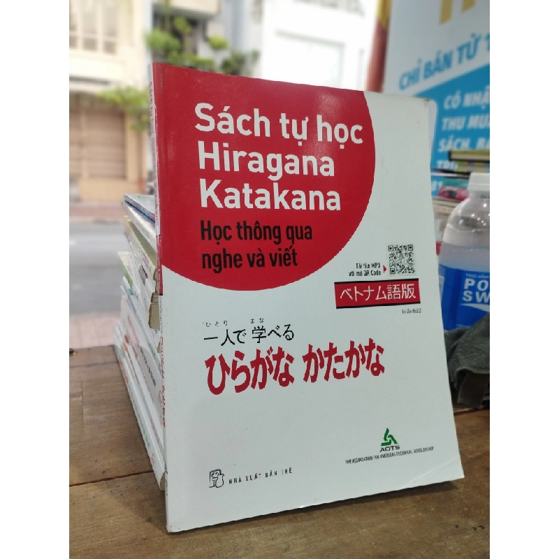 SÁCH TỰ HỌC HIRAGANA KATAKANA: HỌC THÔNG QUA NGHE VÀ VIẾT 302447
