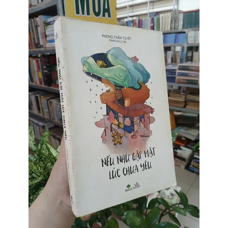 NẾU NHƯ GẶP MẶT LÚC CHƯA YÊU - PHONG THẦN TUYẾT (Phan Lưu Ly dịch) 996354