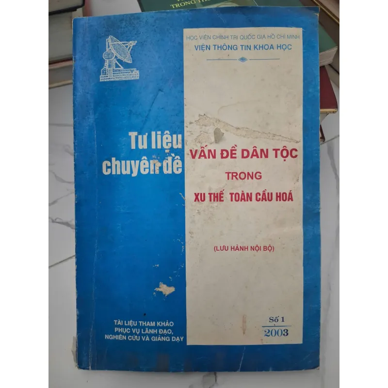 Tư liệu chuyên đề: Vấn đề Dân tộc trong Xu thế Toàn cầu hóa 696347