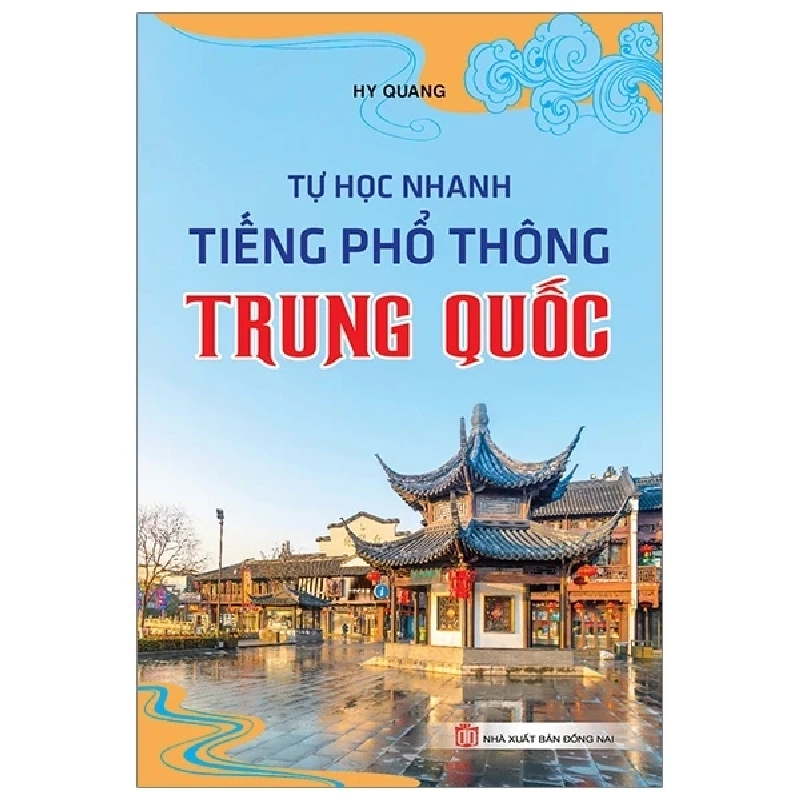 Tự Học Nhanh Tiếng Phổ Thông Trung Quốc - Hy Quang 359350