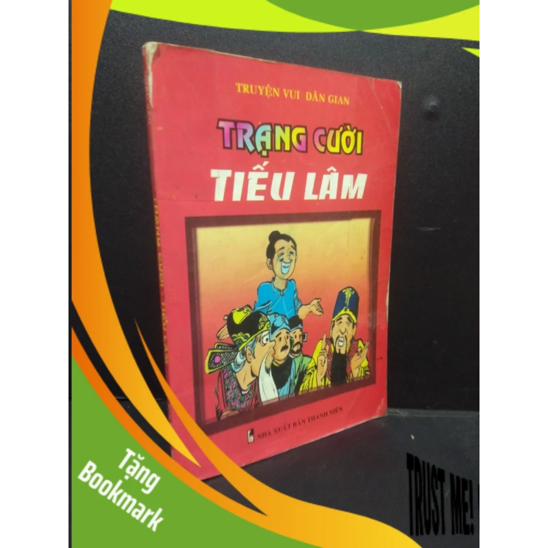 (TẶNG BOOKMARK) Trạng Cười - Tiếu Lâm truyện vui dân gian 2005 mới 70% ố có viết trang đầu RBK0905 văn học 954440