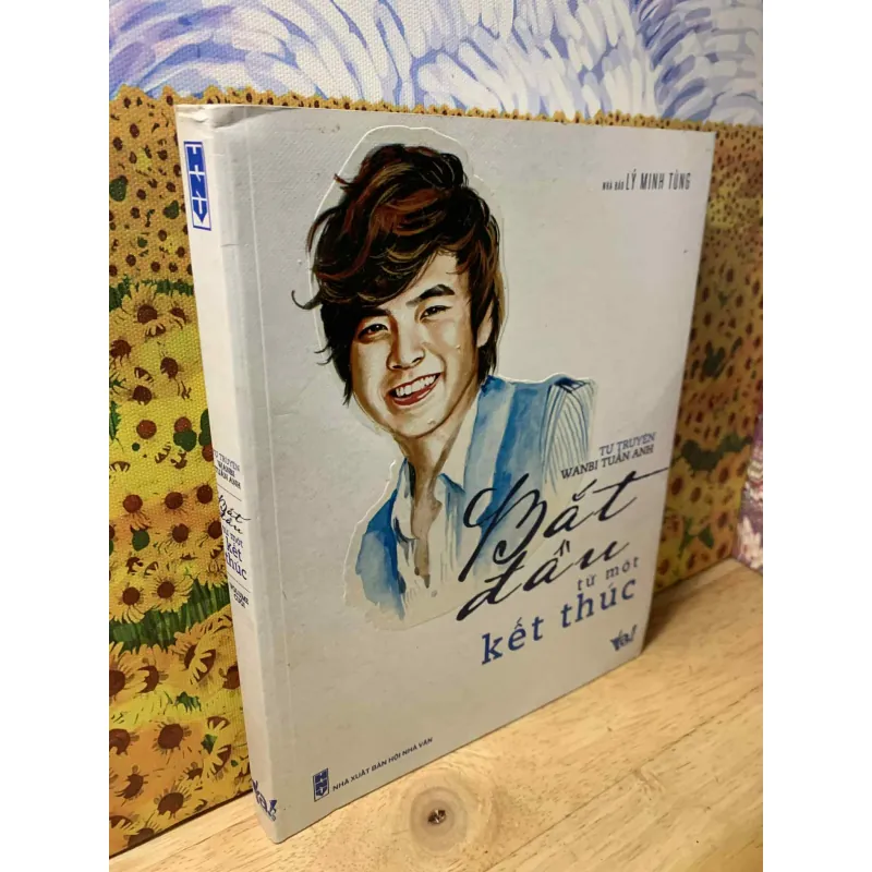 Bắt Đầu Từ Một Kết Thúc - Tự Truyện Wanbi Tuấn Anh 688122