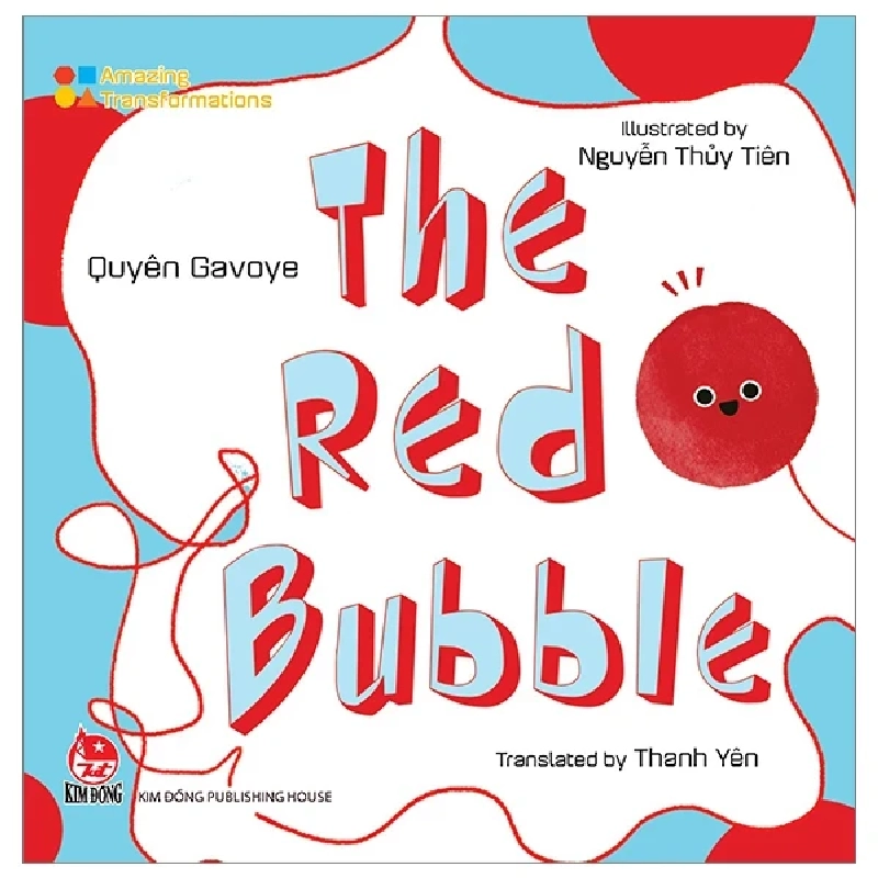 Amazing Transformations - The Red Bubble (Bìa Cứng) - Quyên Gavoye, Nguyễn Thủy Tiên 298181