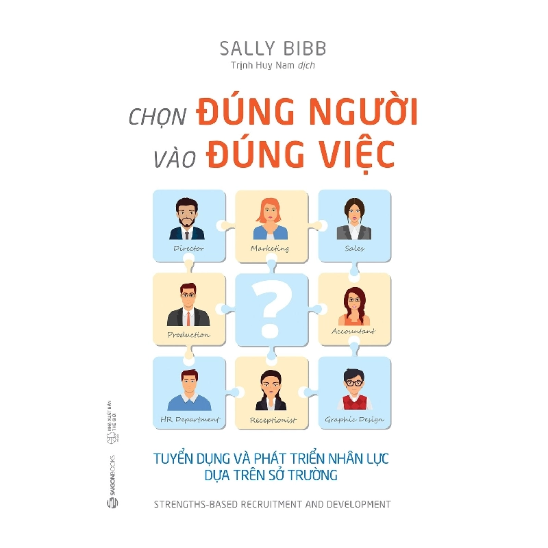 Chọn đúng người vào đúng việc - Sally Bibb2021 New 100% HCM.PO Oreka-Blogmeo 30956