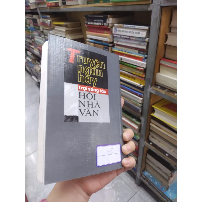 Sách: Truyện ngắn hay trại sáng tác Hội Nhà Văn (B1) 717552