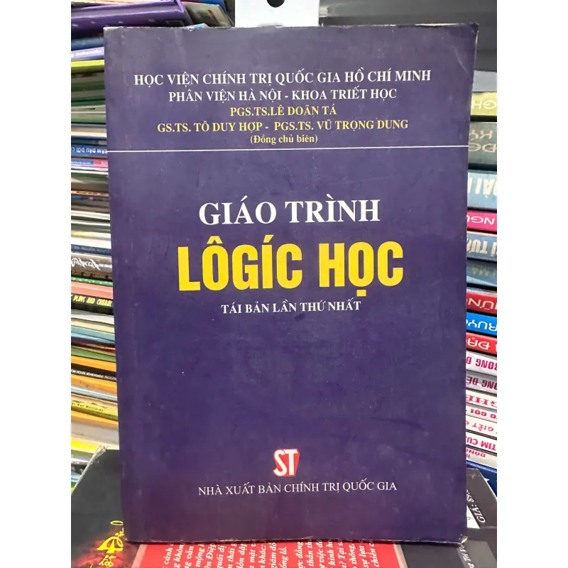 GIÁO TRÌNH LÔGÍC HỌC TÁI BẢN LẦN THỨ NHẤT 736017