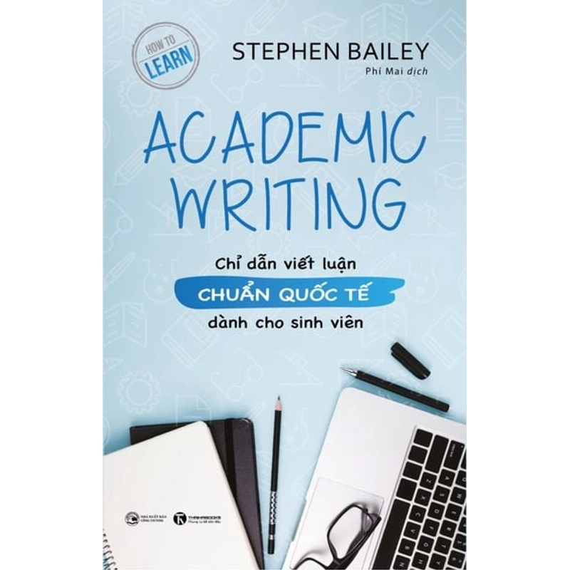 Academic Writing: Chỉ dẫn viết luận chuẩn quốc tế dành cho sinh viên 540530