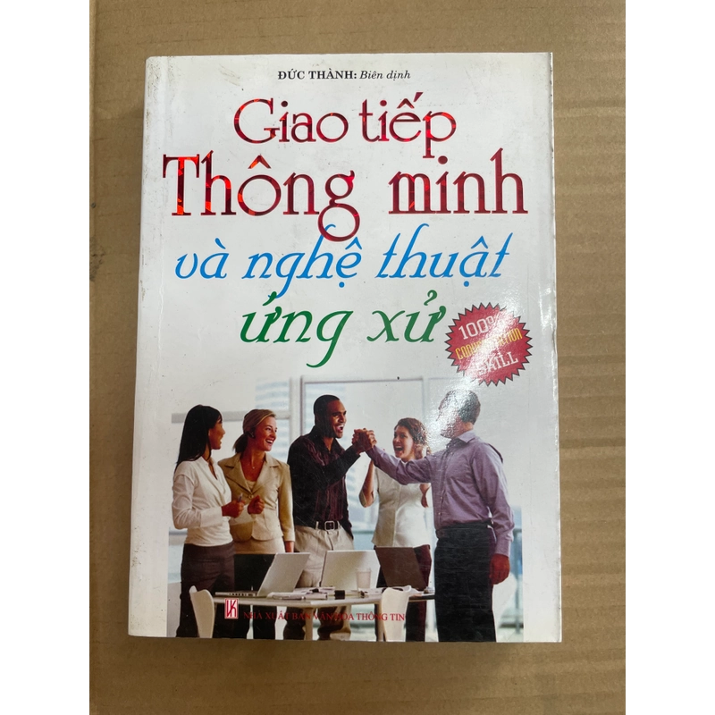 Giao Tiếp Thông Minh Và Nghệ Thuật Ứng Xử 301681