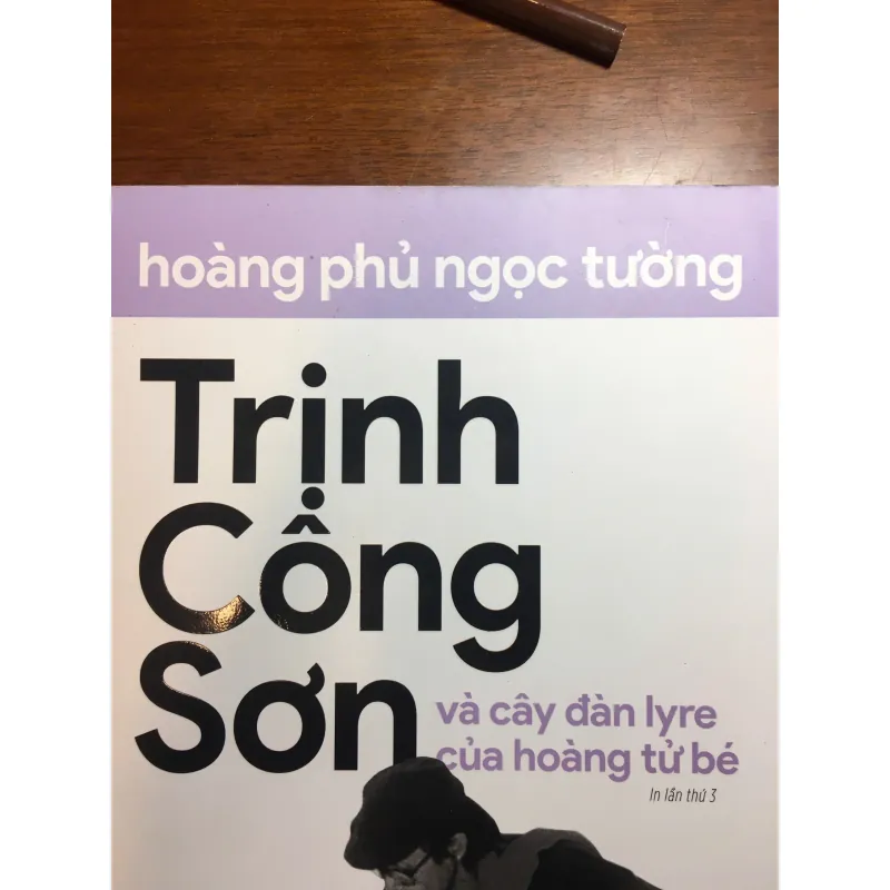 [HỒI KÝ] Trịnh Công Sơn và cây đàn lyre của hoàng tử bé - Hoàng Phủ Ngọc Tường 595308