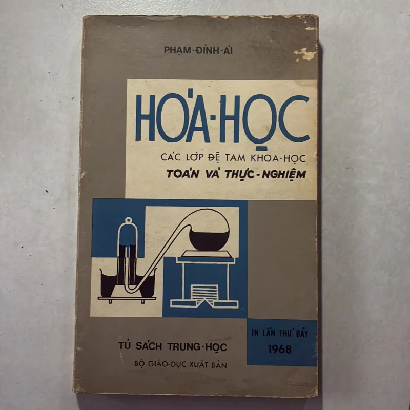 Hoá học các lớp đề tam khoa học toán và thực nghiệm - Phạm Đình Ái - 1968s 745326