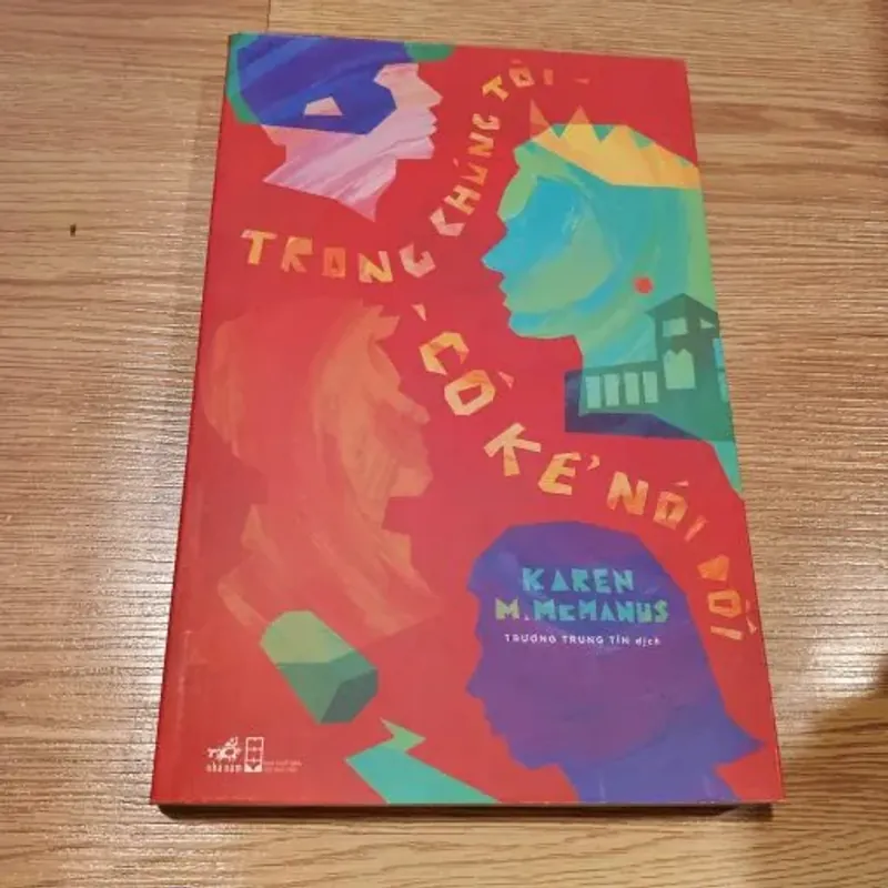 Trong Chúng Tôi Có Kẻ Nói Dối – Karen M Mcmanus 760229