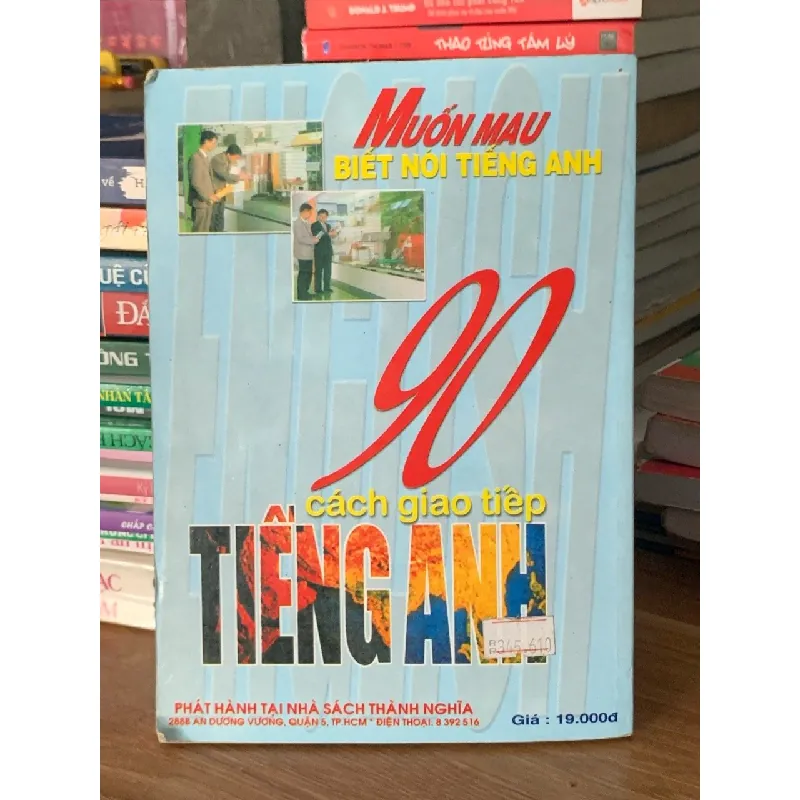 Muốn mau biết nói tiếng Anh – 90 cách giao tiếp tiếng Anh – Nguyễn Trọng Khánh 561354
