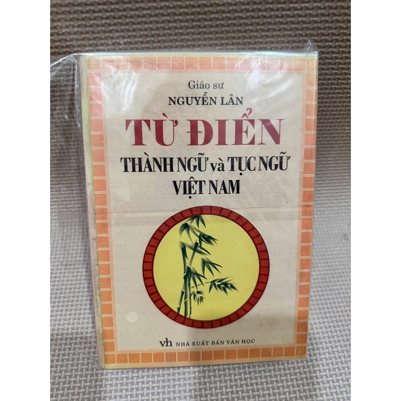 Từ điển thành ngữ và tục ngữ Việt Nam 1003329