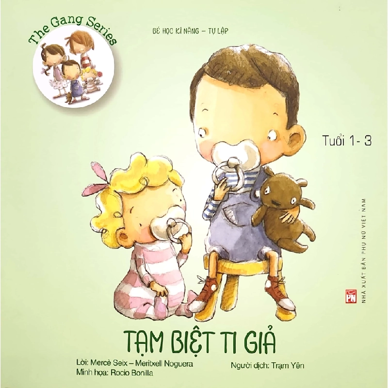 Bé học kĩ năng - Tự lập - Tạm biệt ti giả (1-3t) - Merce Seix STB3027 Mẹ và bé 534974