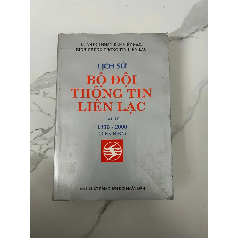 Lịch sử Bộ đội Thông tin Liên lạc (Tập III: 1975–2000) – Tập thể tác giả 758544