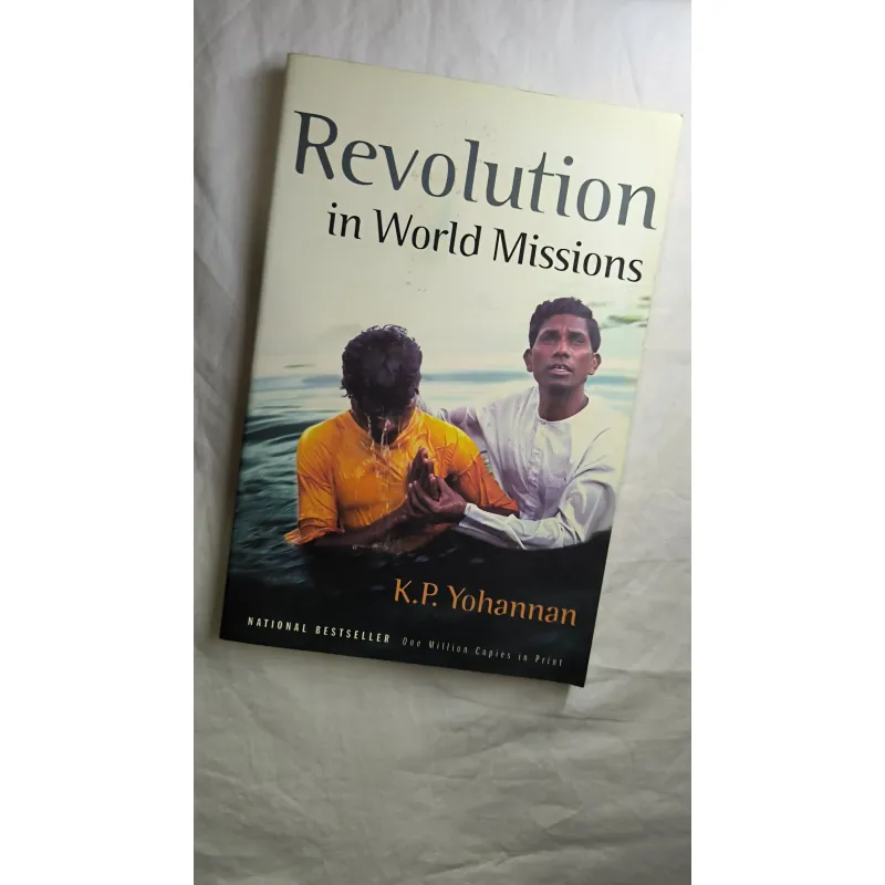 K. P. Yohannan
Revolution in World Missions: One Man's Journey to Change a Generation 755202