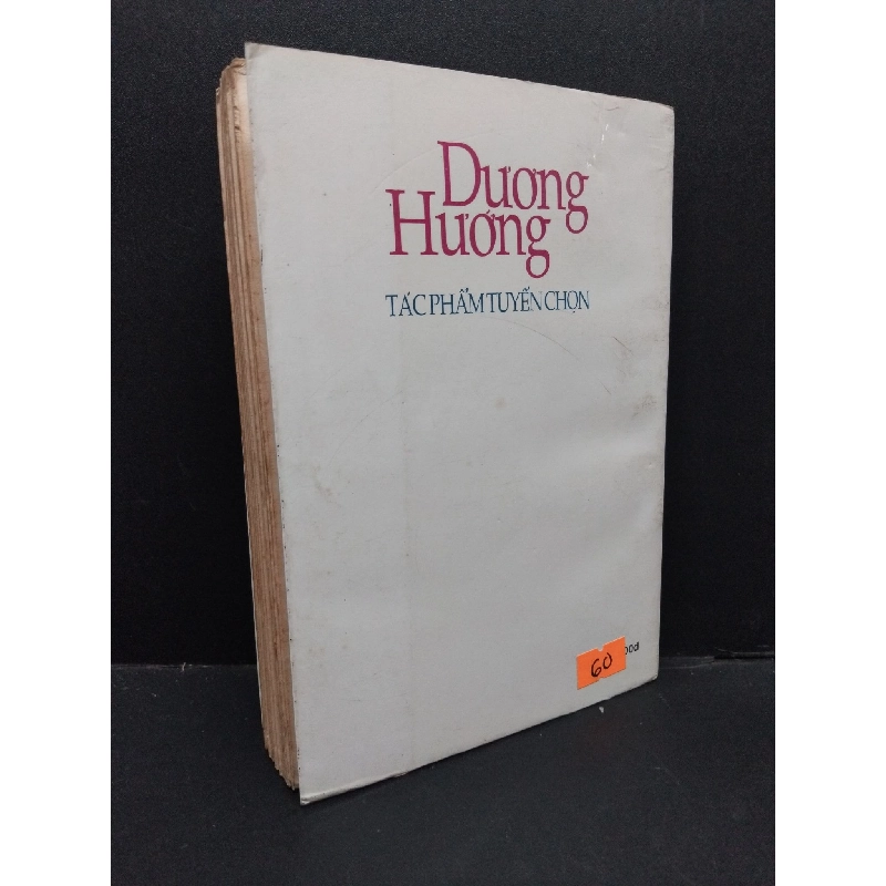 Tác phẩm tuyển chọn mới 80% bẩn bìa, ố vàng, nhăn gáy 1997 HCM2110 Dương Hướng VĂN HỌC 917774