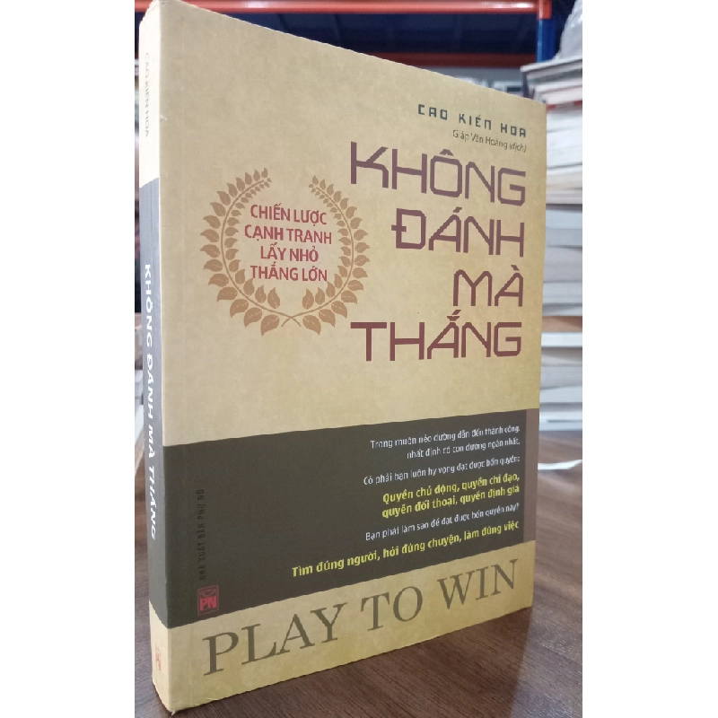 Không đánh mà thắng - Cao Kiến Hoa (Giáp Văn Hoàng dịch) 466215