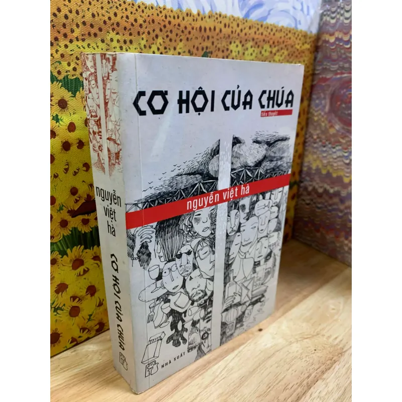Cơ Hội Của Chúa - Nguyễn Việt Hà 926271