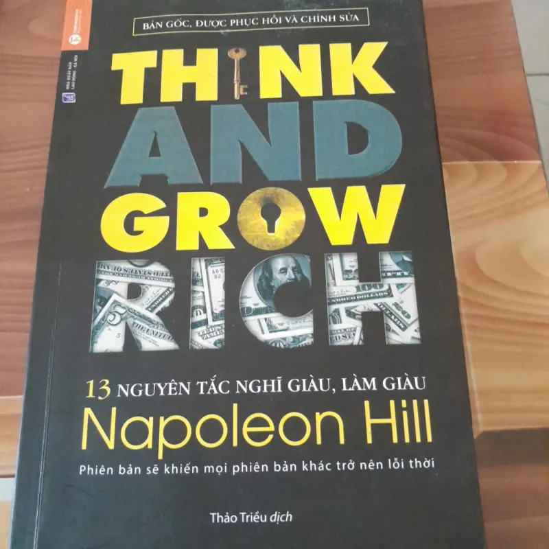 Tác giả Napoleon Hill- 13 Nguyên tắc nghĩ và làm Giàu. Tái bản lần 13 năm 2016 755526