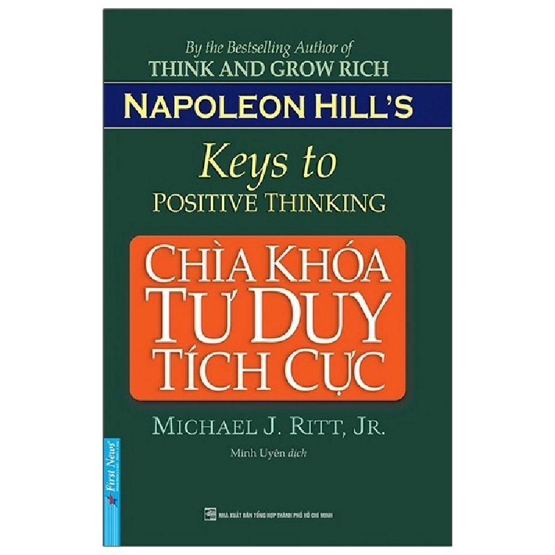 Chìa Khóa Tư Duy Tích Cực - Michael J. Ritt, JR, Napoleon Hill's Foundation (Mới 100%) Sách tư duy, kỹ năng sống, First News - SÁCH ĐẠI HỌC 489625