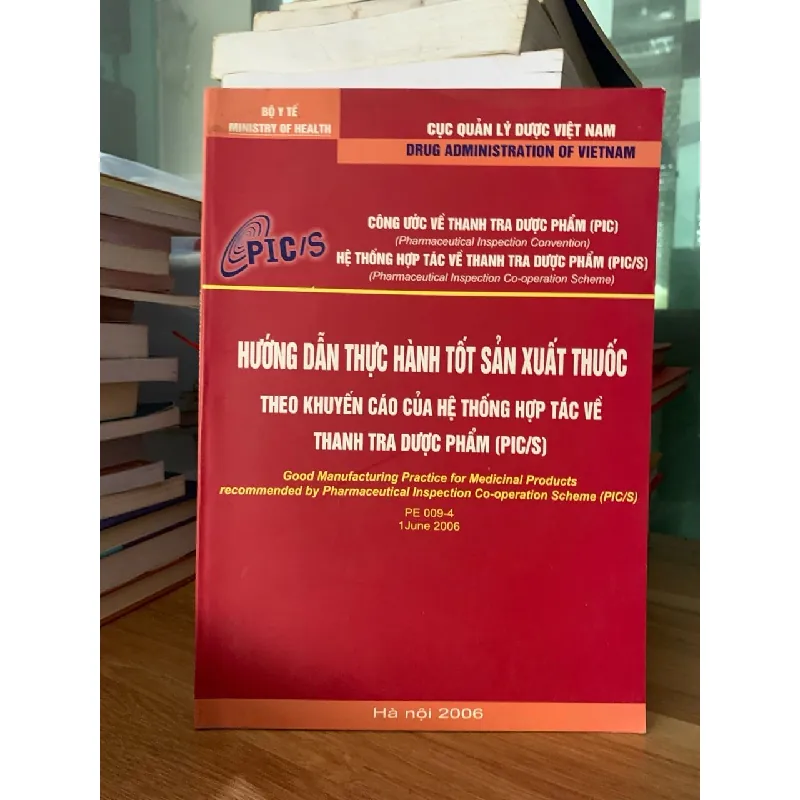 Hướng dẫn thực hành tốt sản xuất thuốc theo khuyến cáo của hệ thống hợp tác vì thanh tra dược phẩm (Pic/S) 717606