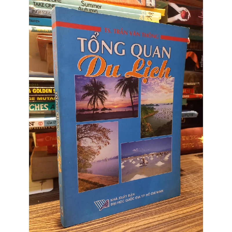 Tổng quan du lịch - TS. Trần Văn Thông 450178