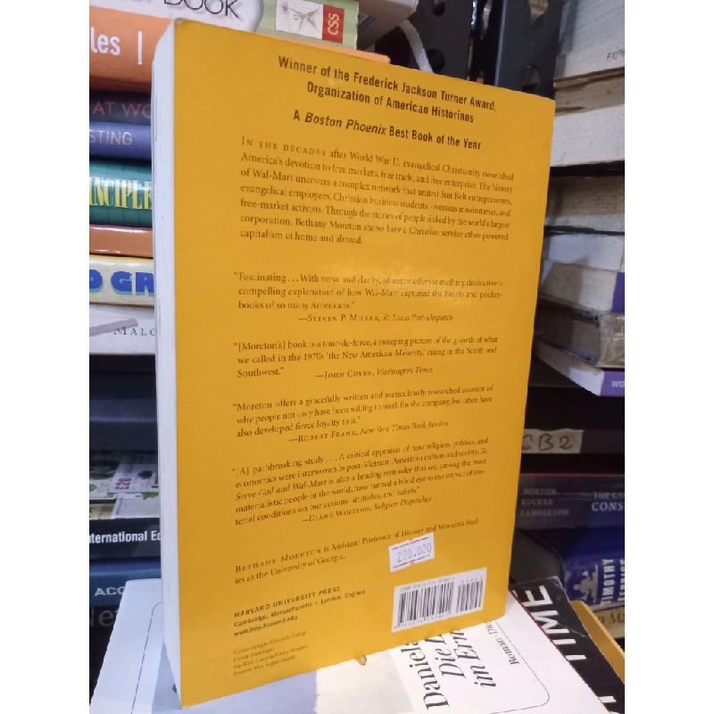 To Serve God And Wal-mart: The Making Of Christian Free Enterprise - Bethany Moreton 449364