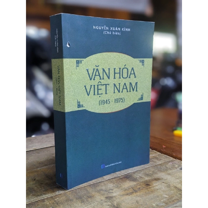 Văn hoá Việt Nam (1945 - 1975) - Nguyễn Xuân Kính (Chủ Biên) 305046