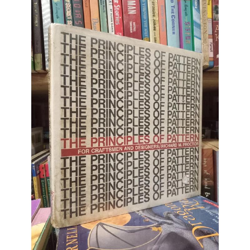 The Principles Of Pattern: For Craftsmen And Designers - Richard M. Proctor 452128