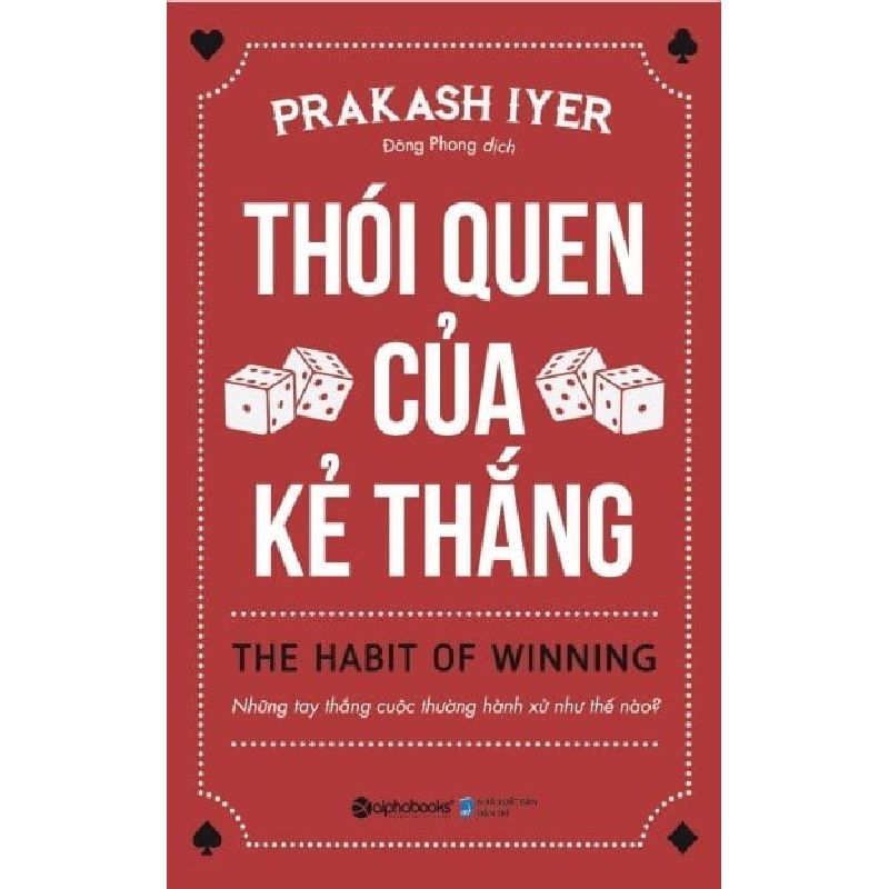 Thói Quen Của Kẻ Thắng (Tái Bản 2018) - Prakash Iyer 331657