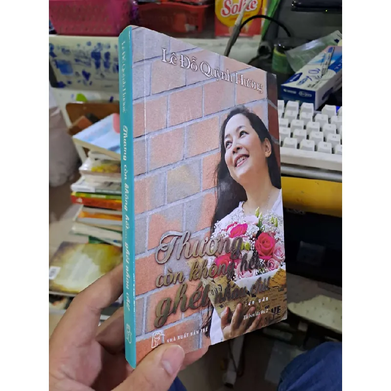 Thương còn không hết... ghét nhau chi! - Lê Đỗ Quỳnh Hương Tản văn HCM1008 577324