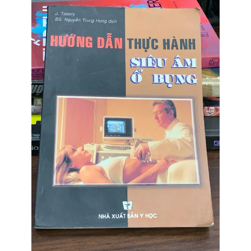 Siêu âm ổ bụng – Hướng dẫn thực hành – J. Tabory; dịch: BS. Nguyễn Trung Hiếu 560831